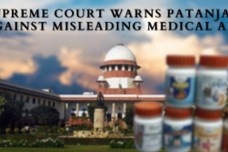 Supreme Court Warns Patanjali Ayurveda Against Misleading Advertisements