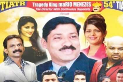 THANK YOU, MARIO, FOR BEING AMONG GOA’S FINEST JEWELS Tragedy king of the Konkani stage leaves the world stage