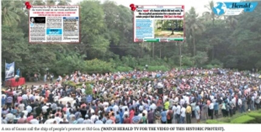 THOUSANDS OF GOAN FEET AT THE OLD GOA PROTEST, STAMP THEIR FIGHT FOR GOA’S PAST & FUTURE