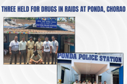 Three held for drugs in raids at Ponda, Chorao