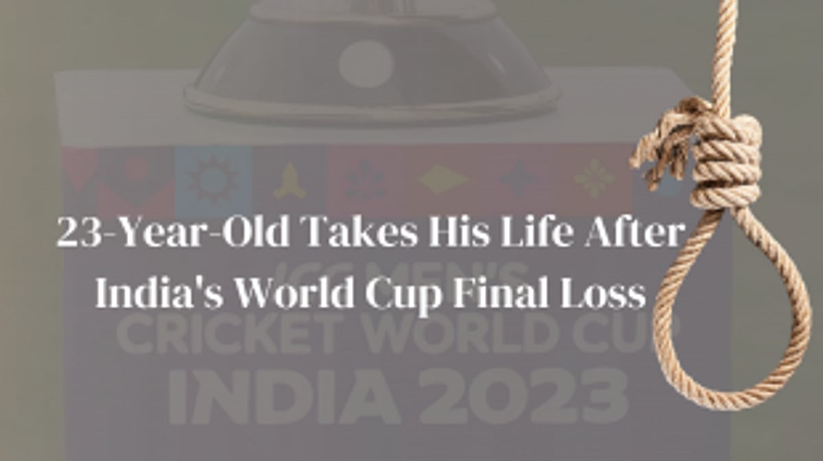 Tragic Suicide in West Bengal: 23-Year-Old Takes His Life After India's World Cup Final Loss