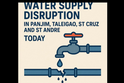 Water Supply Disruption in Panjim, Taleigao, St Cruz, and St Andre Today Due to Opa Pipeline Breakdown