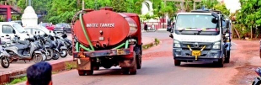 Water tankers have field day in Panjim on Friday