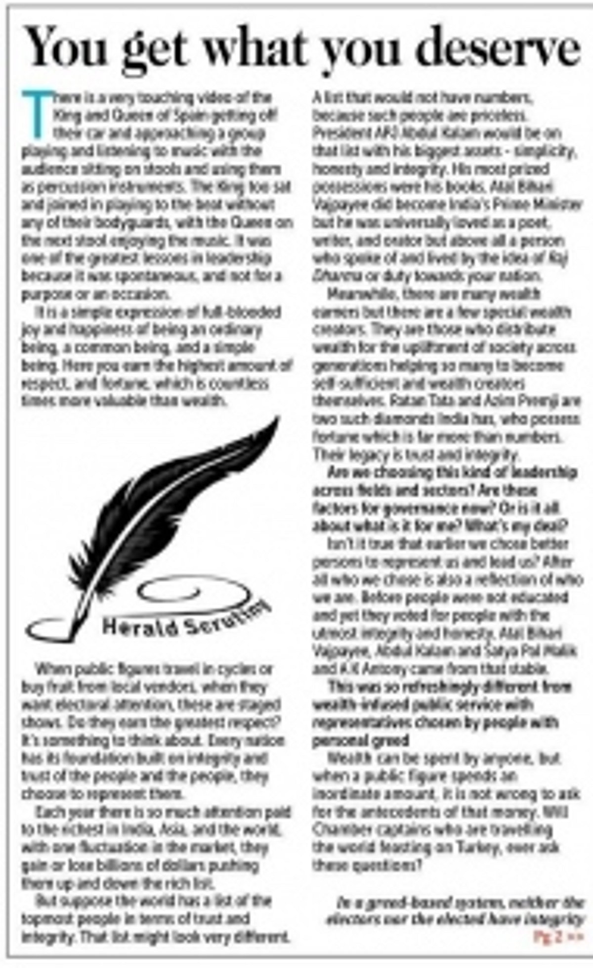 You get what you deserve