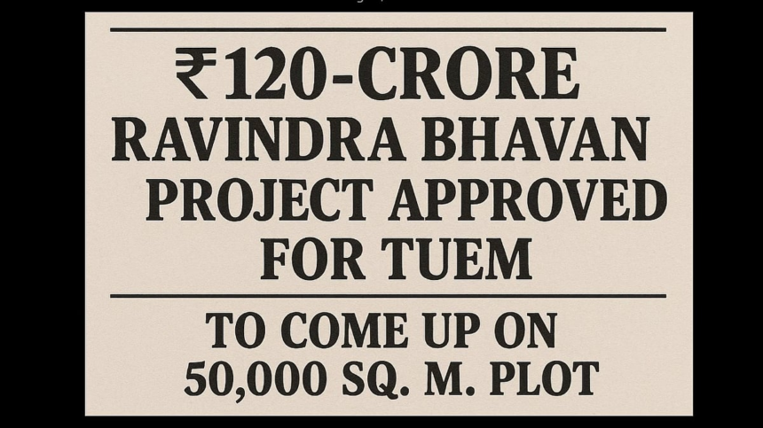 ₹120-Crore Ravindra Bhavan Project Approved for Tuem, to Come Up on 50,000 Sq. M. Plot 1 ₹120-Crore Ravindra Bhavan Project Approved for Tuem, to Come Up on 50,000 Sq. M. Plot