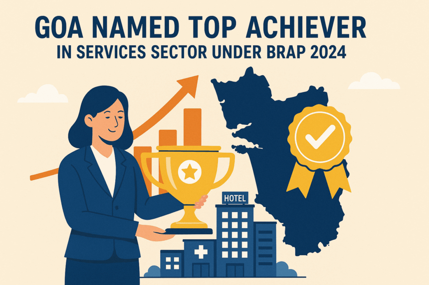 Goa Named ‘Top Achiever’ in Services Sector Under BRAP 2024 by DPIIT 1 20251113 1102 Goas Service Sector Triumph simple compose 01k9xv503rfp2bq817p25xcj7p
