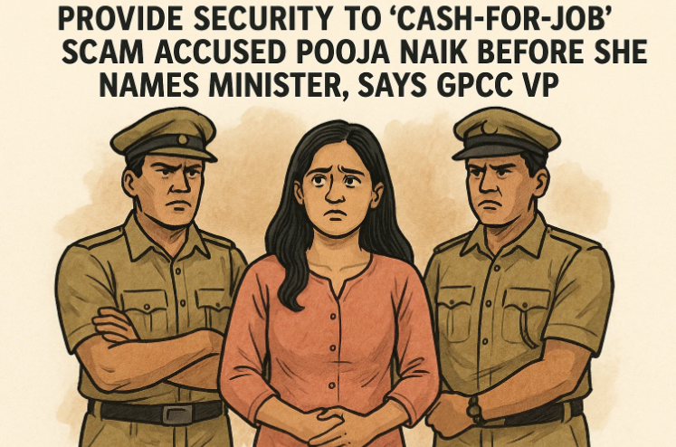 Provide Security to ‘Cash-for-Job’ Scam Accused Pooja Naik Before She Names Minister, Says GPCC VP 1 Screenshot 2025 11 08 105325