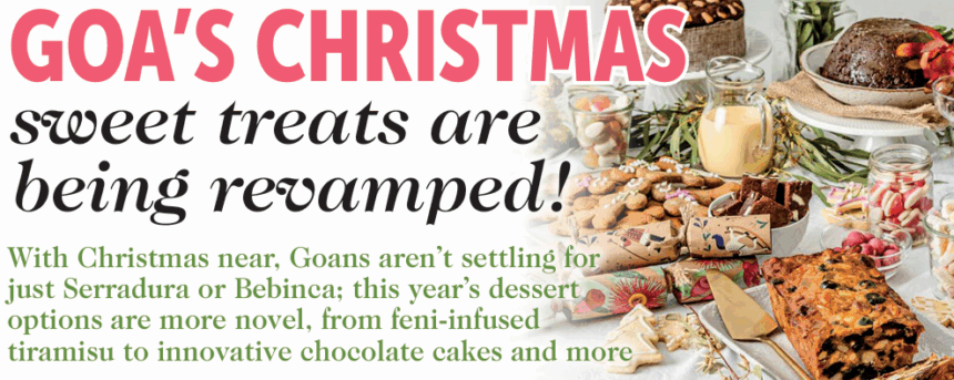 This Christmas, Goan Chefs Reimagine Desserts With Bold Fusion Flavours and ‘Goanised’ Global Treats 1 Screenshot 2025 12 06 084716