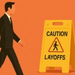 690b091a622a31cabb5c4477 Top Layoff Signs That Show You Could Be Next at Your Company