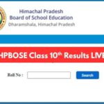 hpbose class 10 results live updates