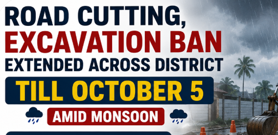 Road Cutting, Excavation Ban Extended Across District Till October 5 Amid Monsoon 1 Screenshot 2026 08 08 151113
