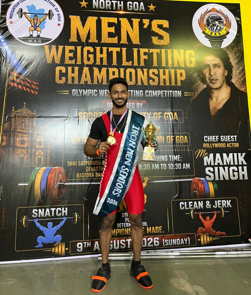 Varad Parab Crowned ‘Iron Man’ of North Goa Weightlifting Championship 2026 1 WhatsApp Image 2026 08 10 at 7.56.52 AM